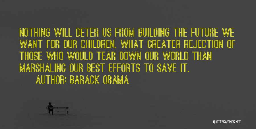 Future World Quotes By Barack Obama