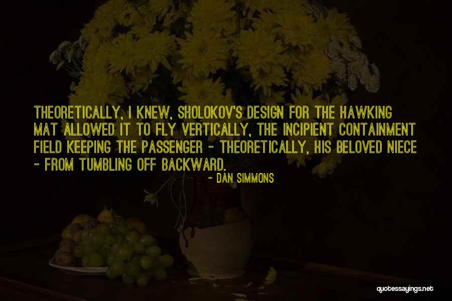 Future You Planned But Cannot Happen Anymore Quotes By Dan Simmons Future You Planned But Cannot Happen Anymore Quotes By Dan Simmons