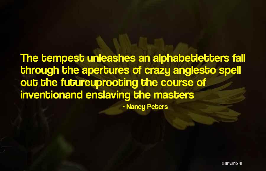 Futureuprooting Quotes By Nancy Peters Futureuprooting Quotes By Nancy Peters