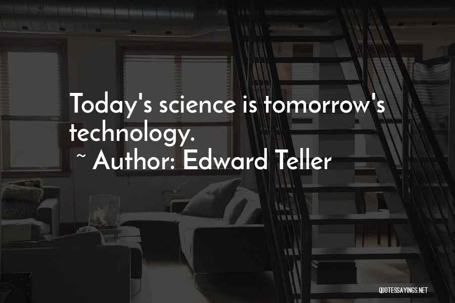 Futurism Quotes By Edward Teller