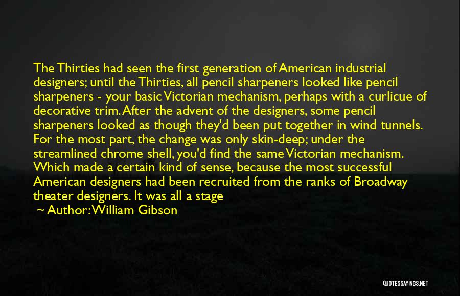 Futurism Quotes By William Gibson