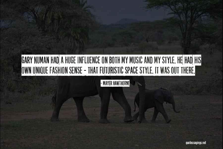 Futuristic Fashion Quotes By Mayer Hawthorne