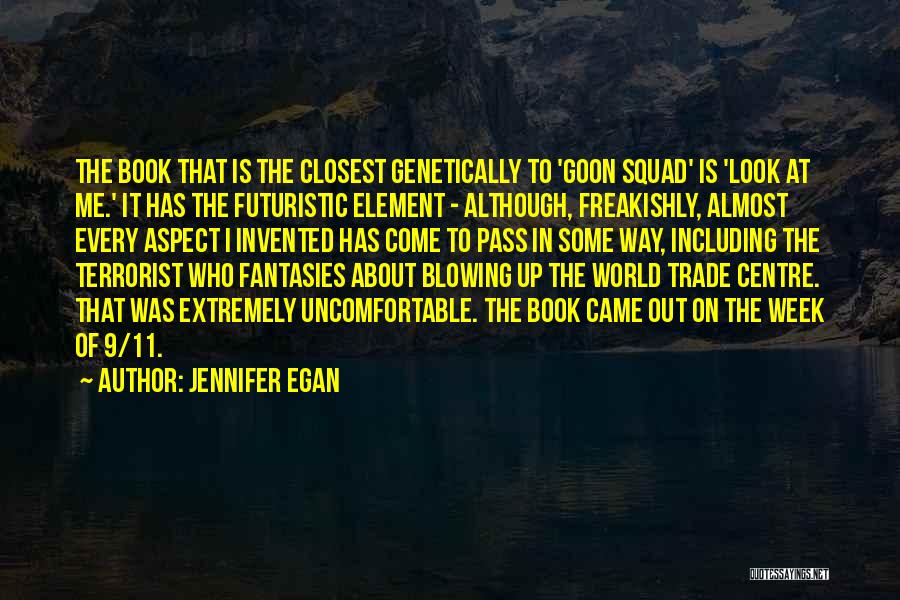 Futuristic World Quotes By Jennifer Egan