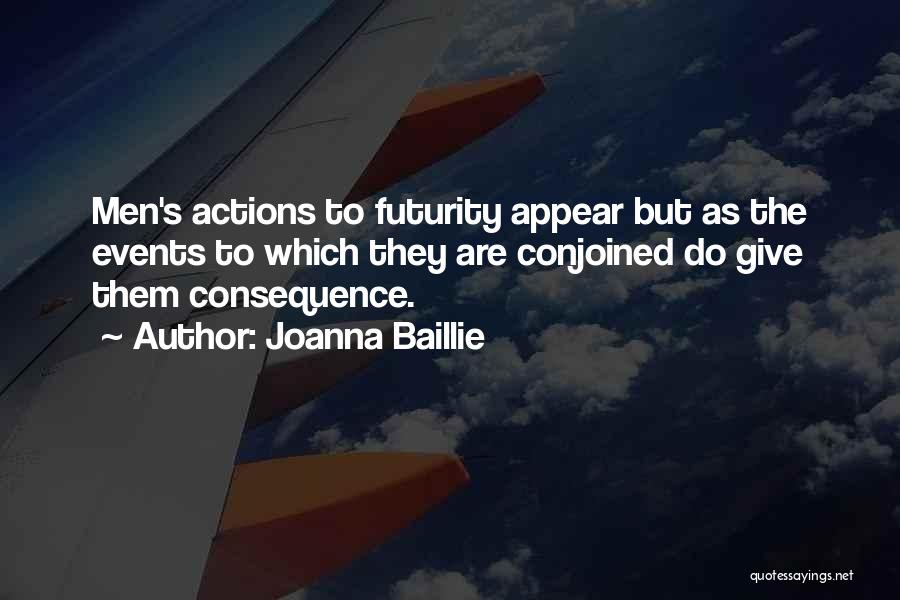 Futurity Quotes By Joanna Baillie