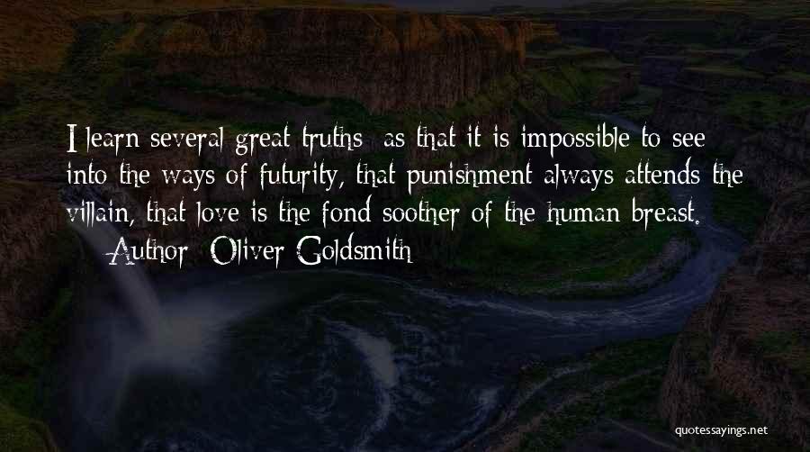 Futurity Quotes By Oliver Goldsmith