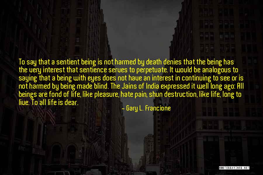Futuro Knee Quotes By Gary L. Francione Futuro Knee Quotes By Gary L. Francione