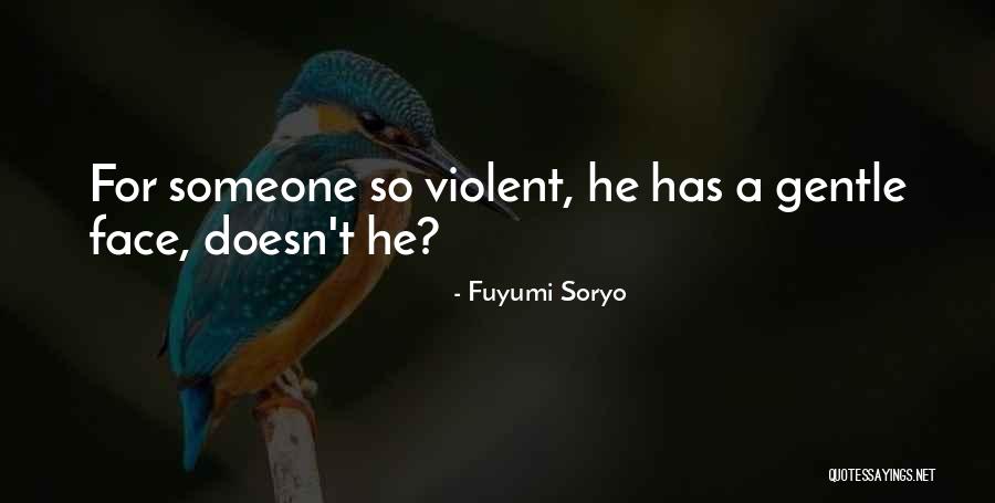 Fuyumi X Quotes By Fuyumi Soryo Fuyumi X Quotes By Fuyumi Soryo