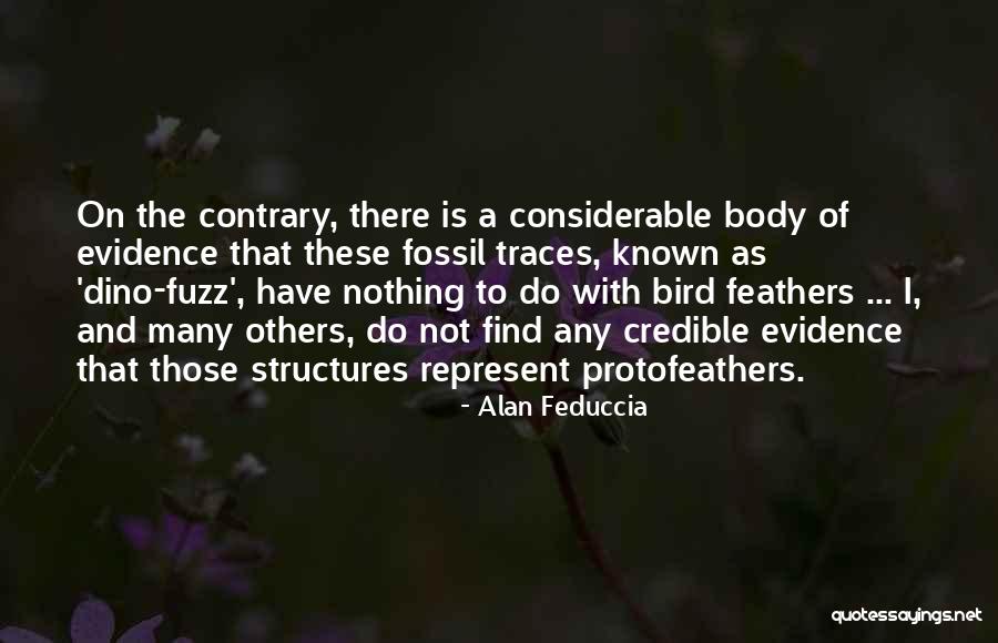 Fuzz Quotes By Alan Feduccia Fuzz Quotes By Alan Feduccia