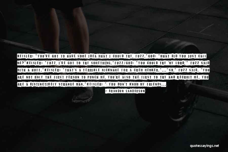 Fuzz Quotes By Brandon Sanderson Fuzz Quotes By Brandon Sanderson