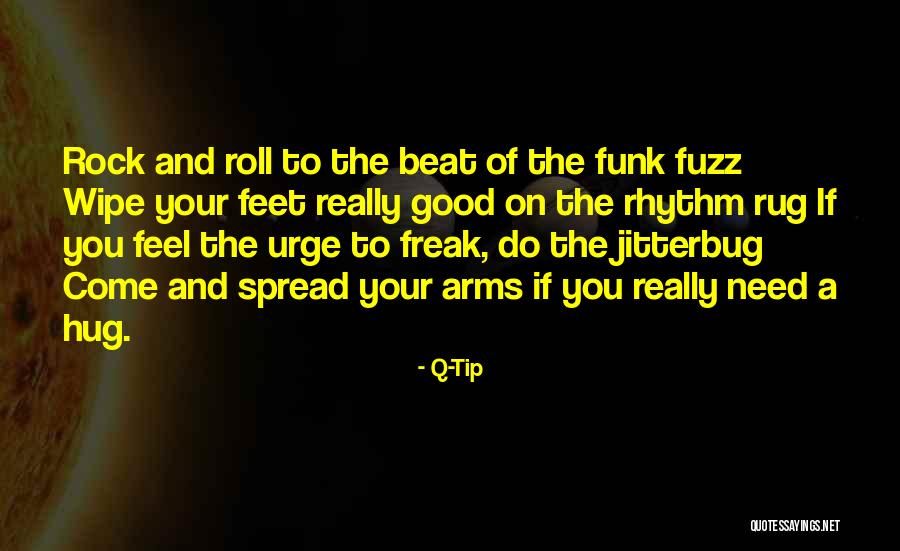 Fuzz Quotes By Q-Tip Fuzz Quotes By Q-Tip