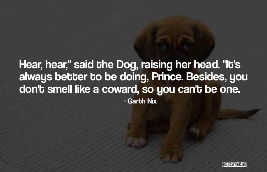 Fuzzballs Fuzzywinks Quotes By Garth Nix Fuzzballs Fuzzywinks Quotes By Garth Nix