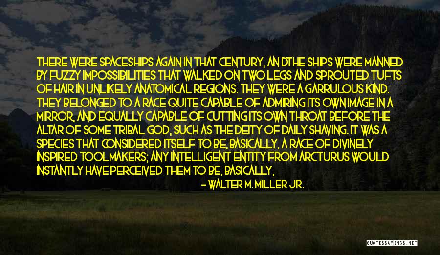 Fuzzy Hair Quotes By Walter M. Miller Jr.