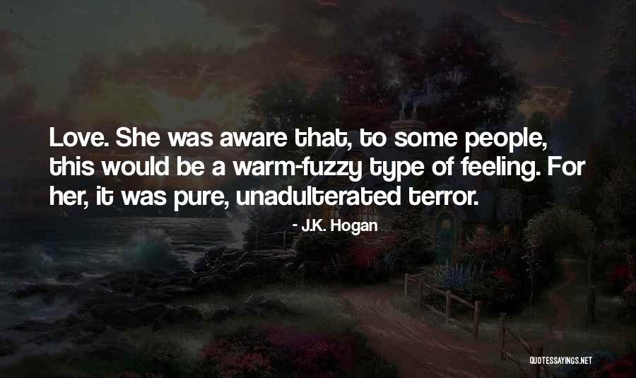 Fuzzy Quotes By J.K. Hogan