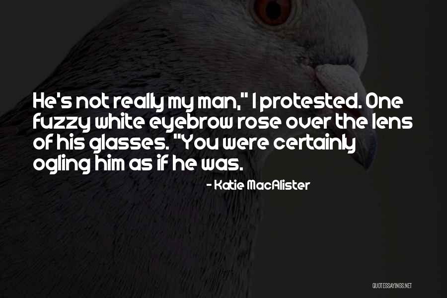 Fuzzy Quotes By Katie MacAlister Fuzzy Quotes By Katie MacAlister