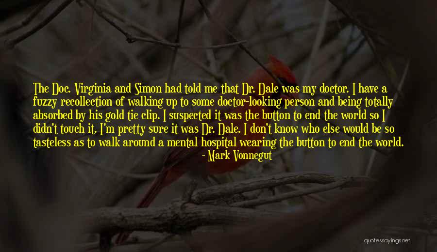 Fuzzy Quotes By Mark Vonnegut Fuzzy Quotes By Mark Vonnegut