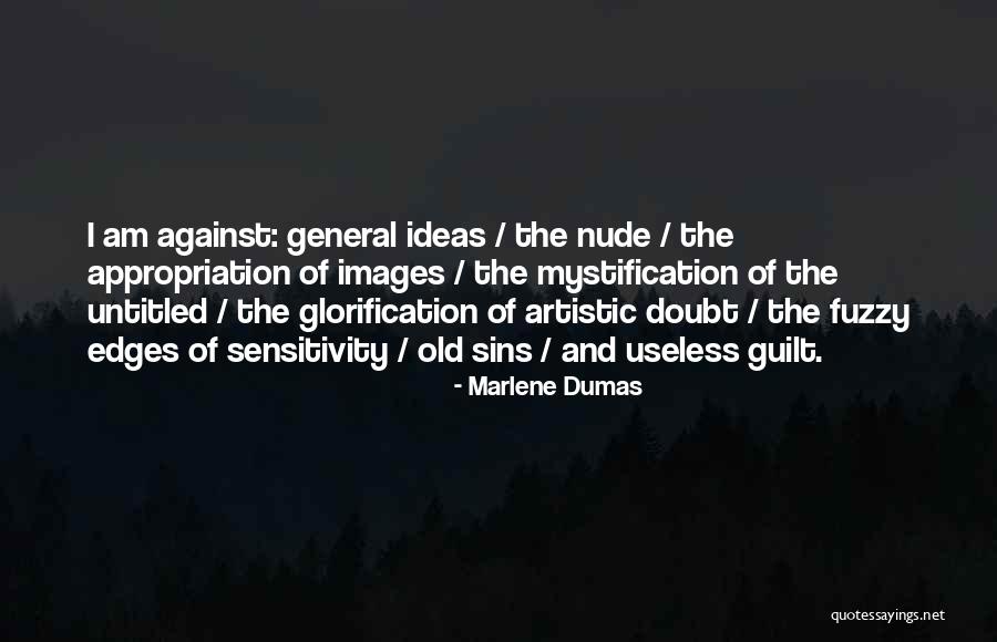 Fuzzy Quotes By Marlene Dumas