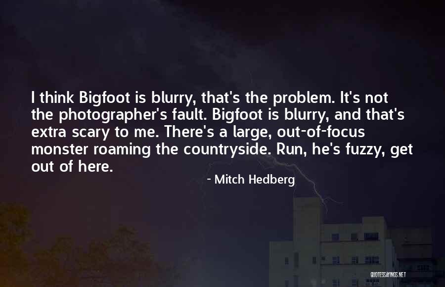 Fuzzy Quotes By Mitch Hedberg Fuzzy Quotes By Mitch Hedberg