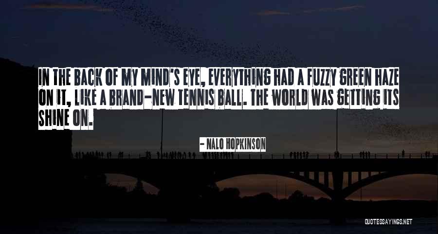 Fuzzy Quotes By Nalo Hopkinson Fuzzy Quotes By Nalo Hopkinson