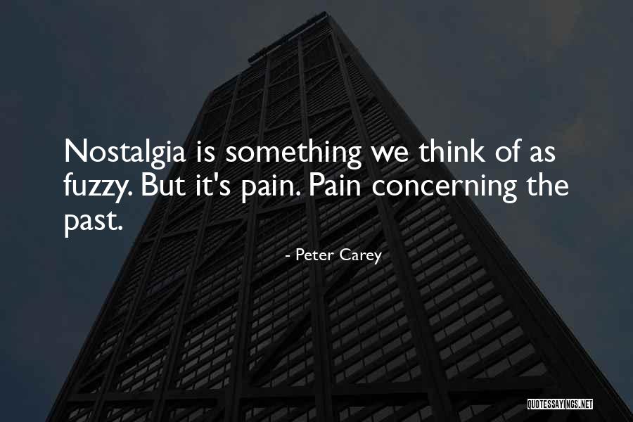 Fuzzy Quotes By Peter Carey Fuzzy Quotes By Peter Carey