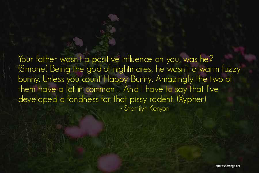 Fuzzy Quotes By Sherrilyn Kenyon