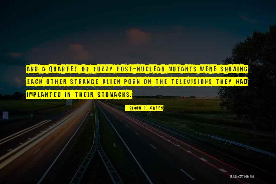 Fuzzy Quotes By Simon R. Green Fuzzy Quotes By Simon R. Green