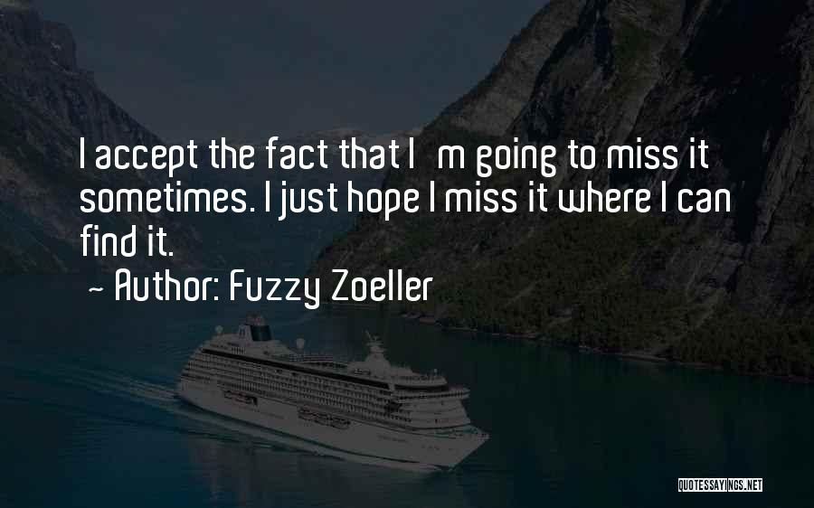 Fuzzy Zoeller Quotes 1170853