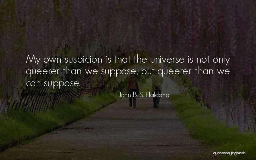 Fylder Ar Quotes By John B. S. Haldane Fylder Ar Quotes By John B. S. Haldane