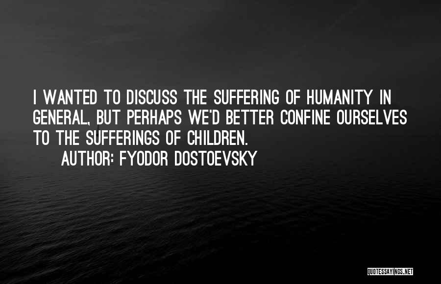 Fyodor Dostoevsky Quotes 1345728