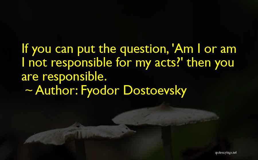 Fyodor Dostoevsky Quotes 160291