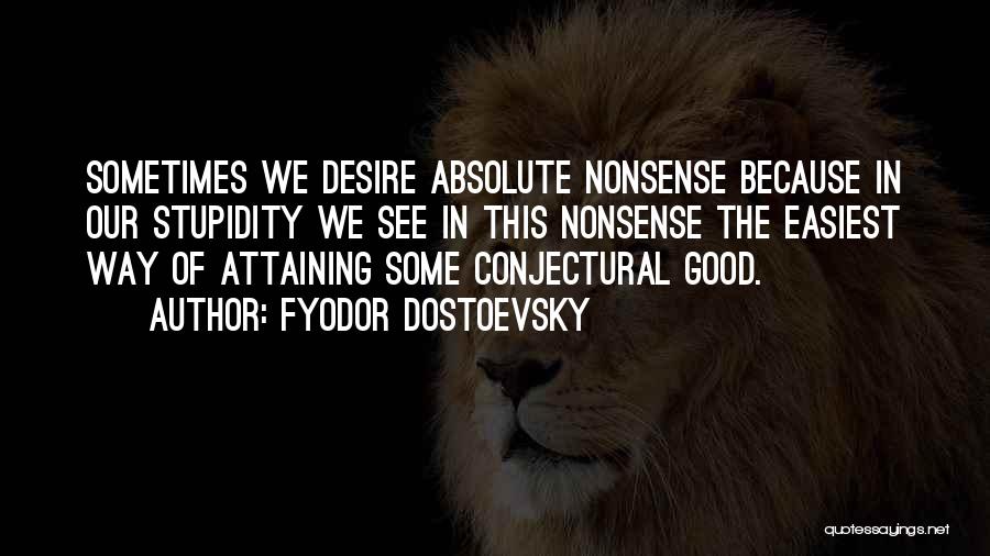 Fyodor Dostoevsky Quotes 477472