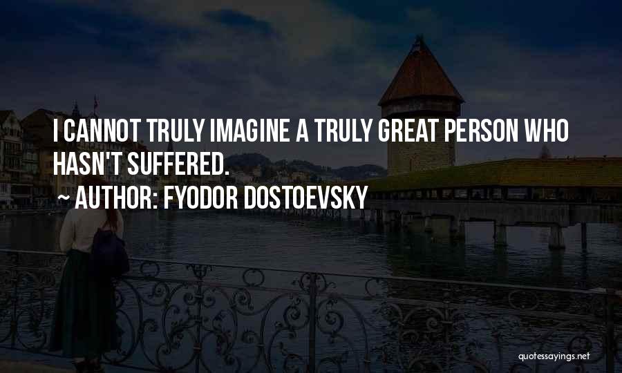 Fyodor Dostoevsky Quotes 761062