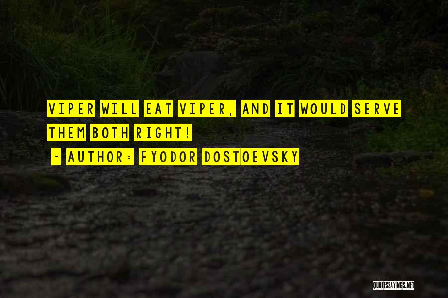 Fyodor Karamazov Quotes By Fyodor Dostoevsky