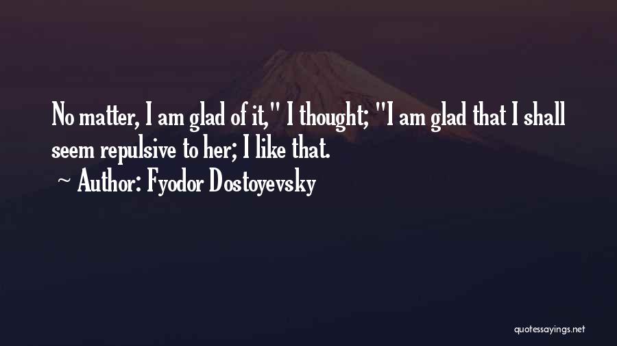 Fyodor Quotes By Fyodor Dostoyevsky