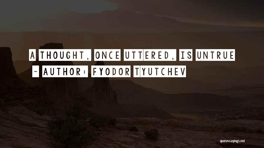 Fyodor Tyutchev Quotes 1166046