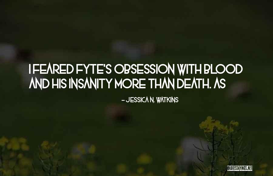 Fyte Quotes By Jessica N. Watkins Fyte Quotes By Jessica N. Watkins