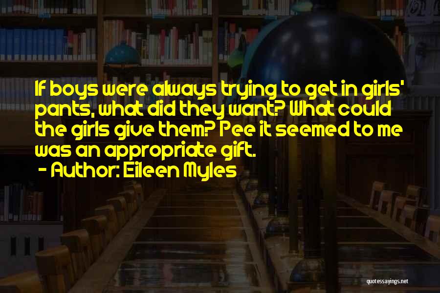 Fytes Quotes By Eileen Myles