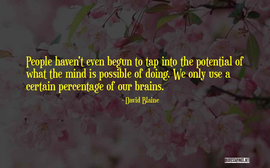 Fyve Quotes By David Blaine Fyve Quotes By David Blaine