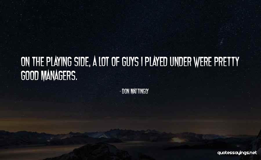 Fyve Snowboards Quotes By Don Mattingly Fyve Snowboards Quotes By Don Mattingly