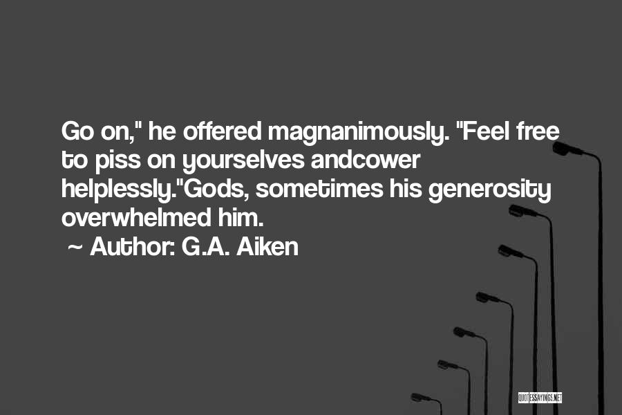 G.A. Aiken Quotes 1083716