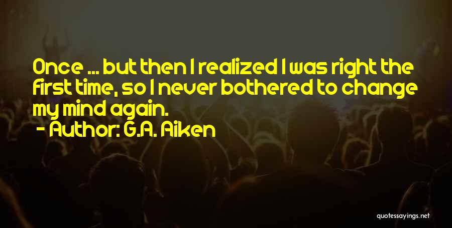 G.A. Aiken Quotes 1287871