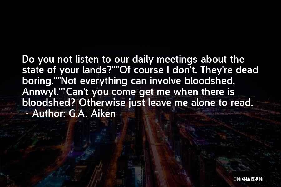 G.A. Aiken Quotes 1596054