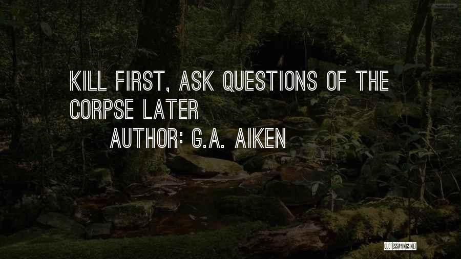 G.A. Aiken Quotes 285124