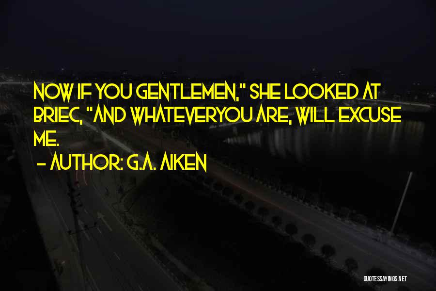 G.A. Aiken Quotes 542081