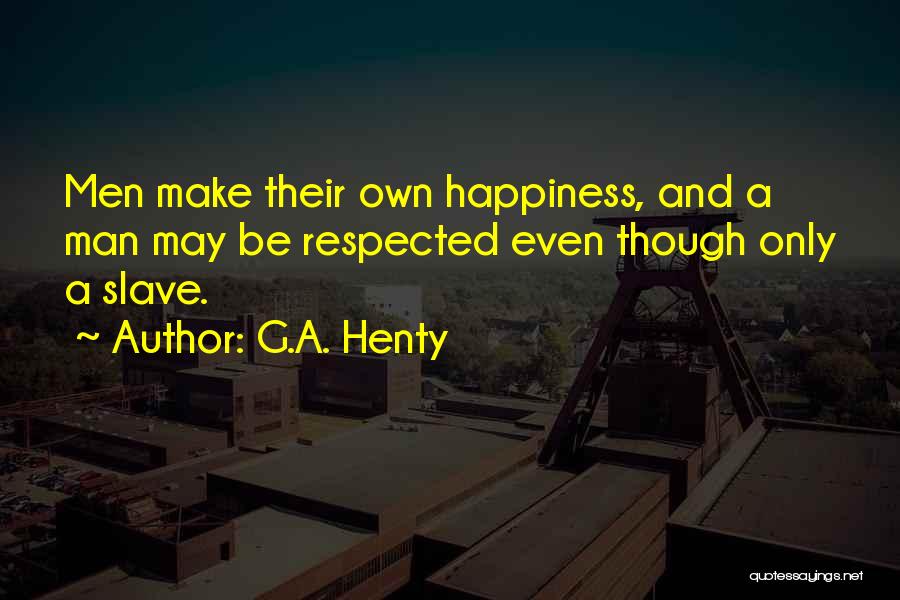 G.A. Henty Quotes 2071670