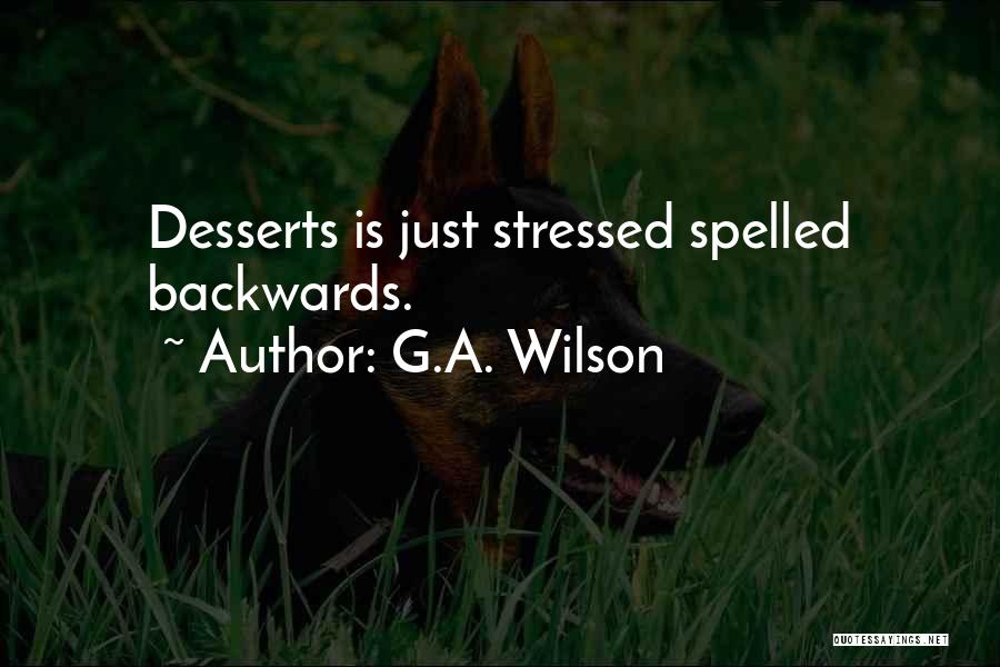 G.A. Wilson Quotes 208032