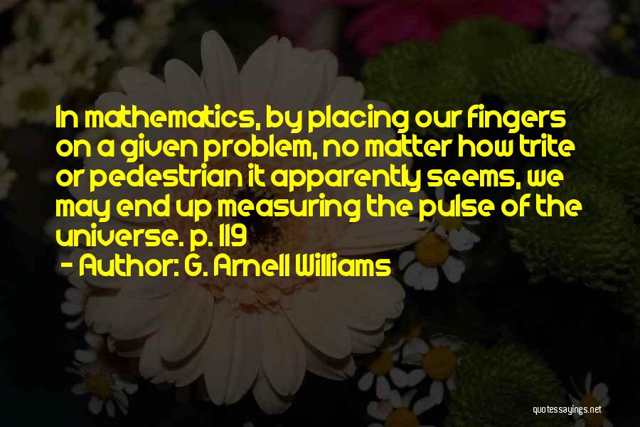 G. Arnell Williams Quotes 2173656