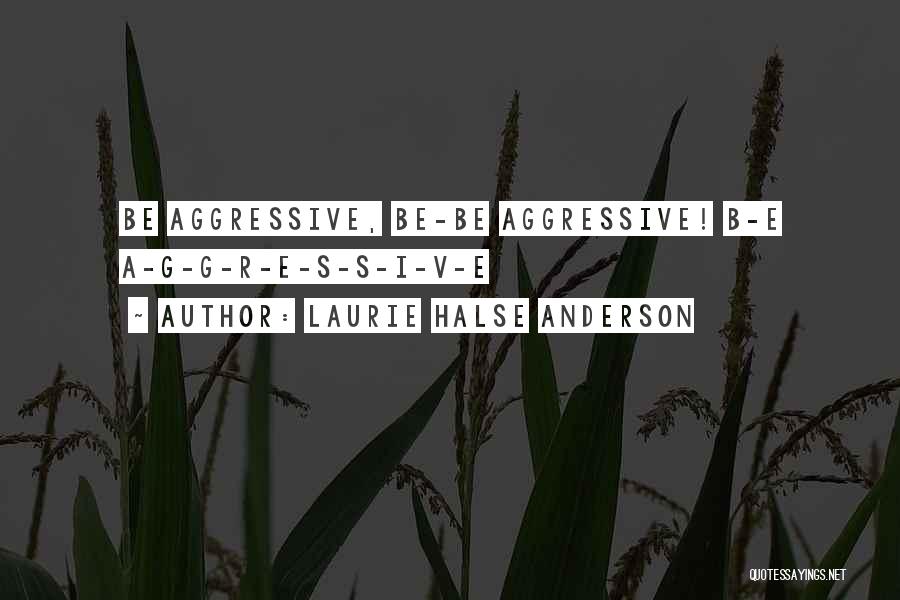 G.b.f Quotes By Laurie Halse Anderson