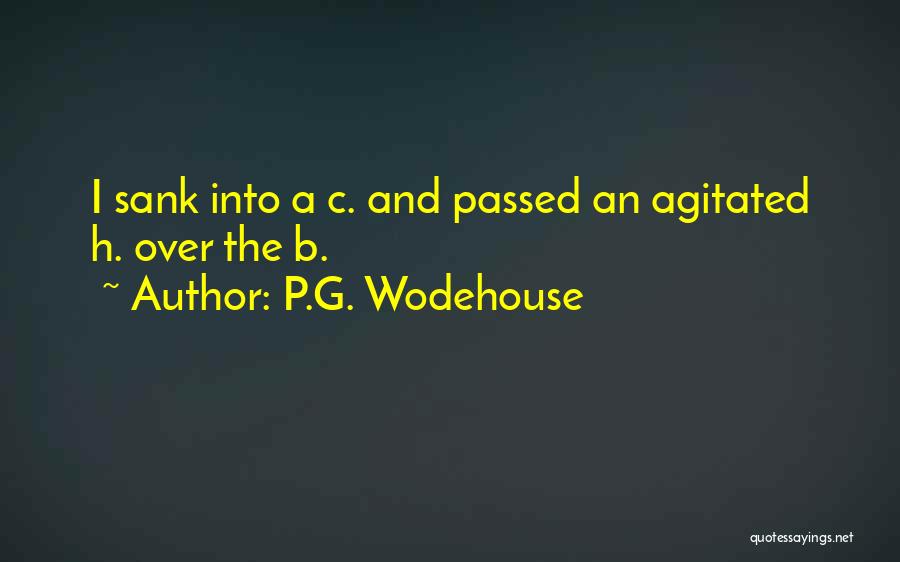 G.b.f Quotes By P.G. Wodehouse