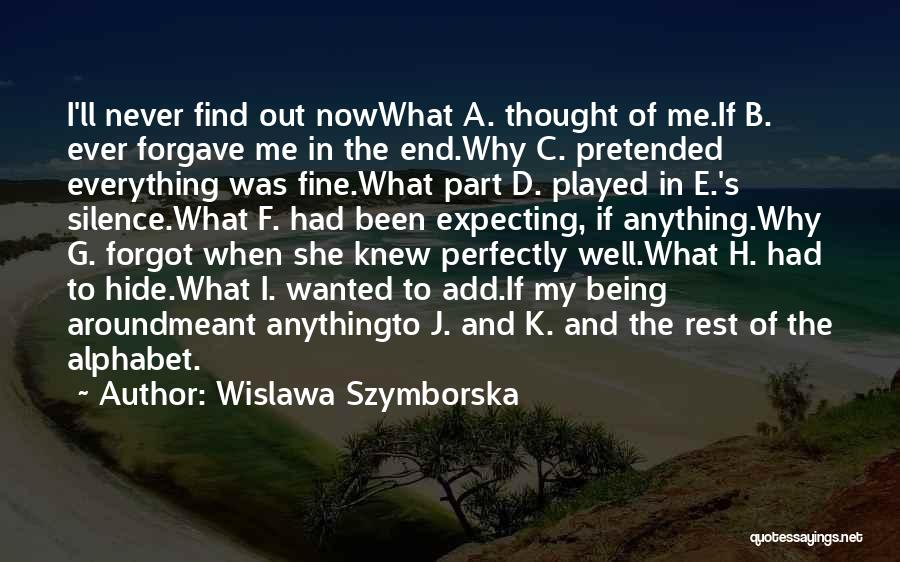 G.b.f Quotes By Wislawa Szymborska