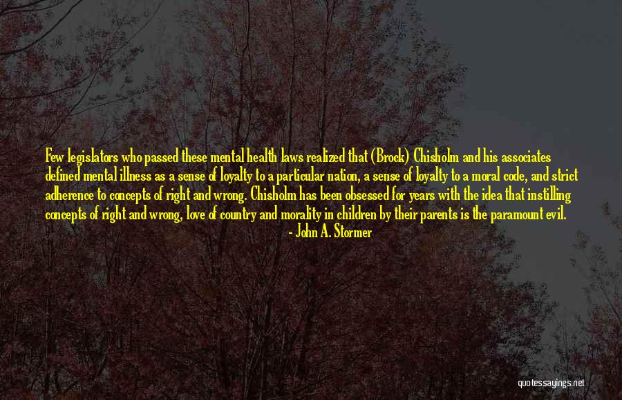 G. Brock Chisholm Quotes By John A. Stormer